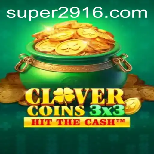Discover the Thrilling World of Clovercoin3x3: Elevate Your Gaming Experience with Super291