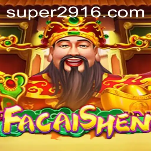 Explore FaCaiShen: The Exciting New Game with Super291