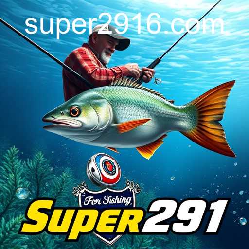 Fishing Games: Discovering Super291